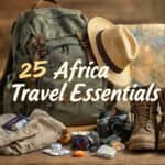 The Ultimate Africa Packing List: 25 Essential Items for Africa